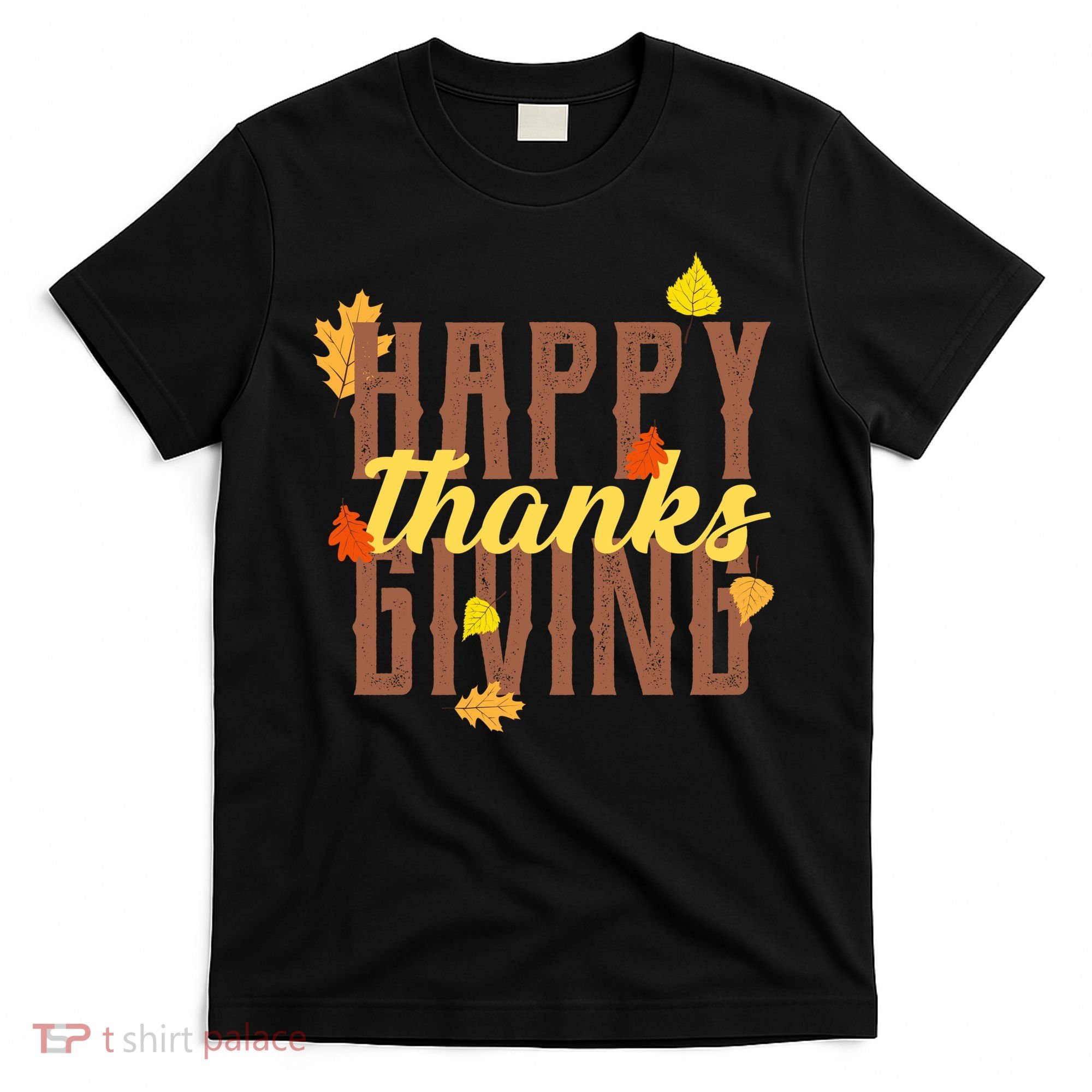 Happy Thanksgiving T-Shirt