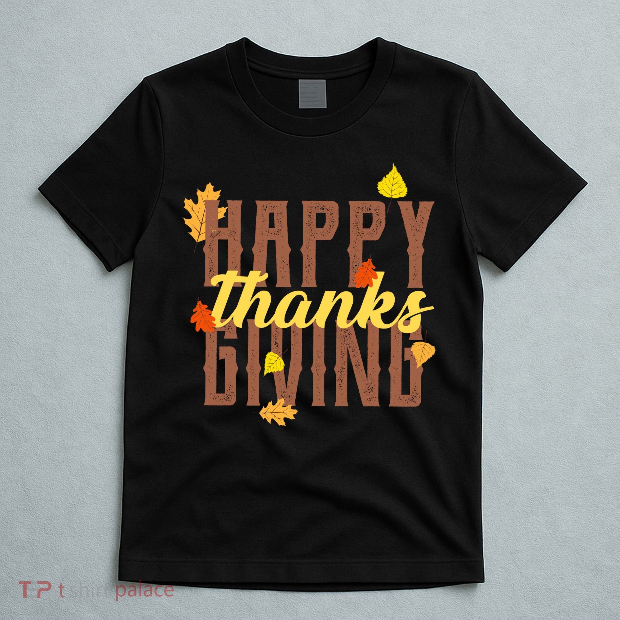 Happy Thanksgiving T-Shirt