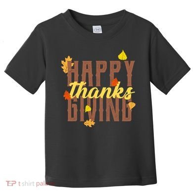 Happy Thanksgiving Toddler T-Shirt