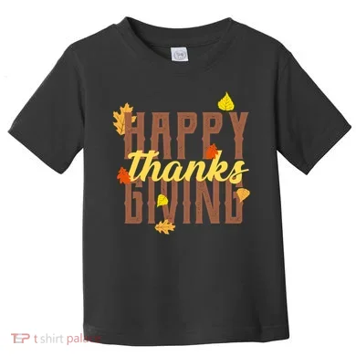 Happy Thanksgiving Toddler T-Shirt