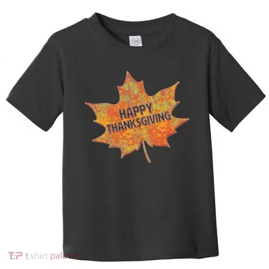 Happy Thanksgiving Fall Leaf Toddler T-Shirt
