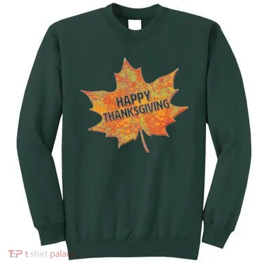 Happy Thanksgiving Fall Leaf Sweatshirt
