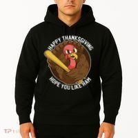Happy Thanksgiving Hope You Like Ham Hoodie thumb 2