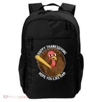 Happy Thanksgiving Hope You Like Ham Backpack thumb 0