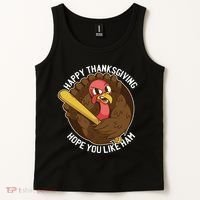 Happy Thanksgiving Hope You Like Ham Tank Top thumb 2