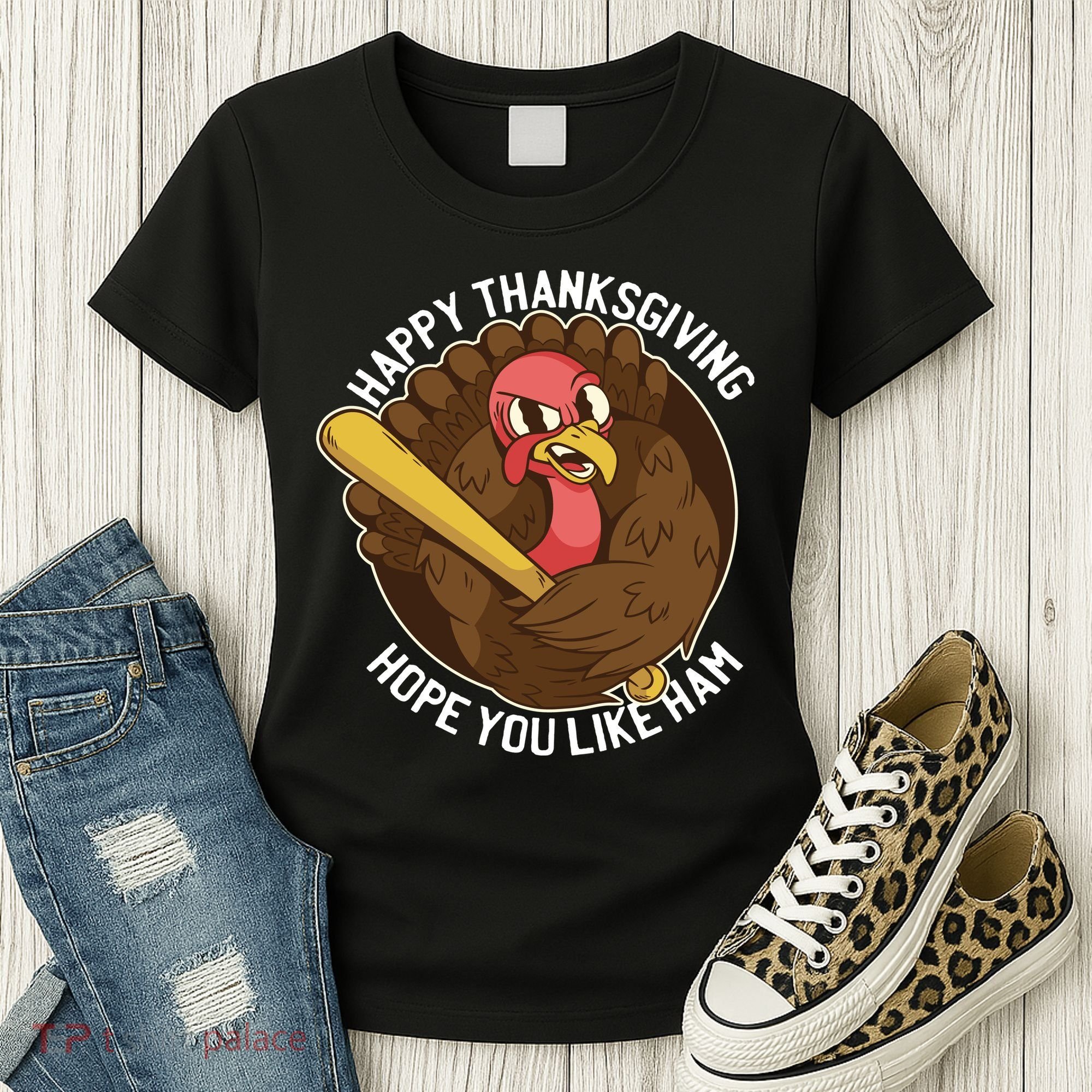 Happy Thanksgiving Hope You Like Ham Women's T-Shirt
