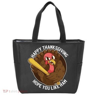 Happy Thanksgiving Hope You Like Ham Tote Bag