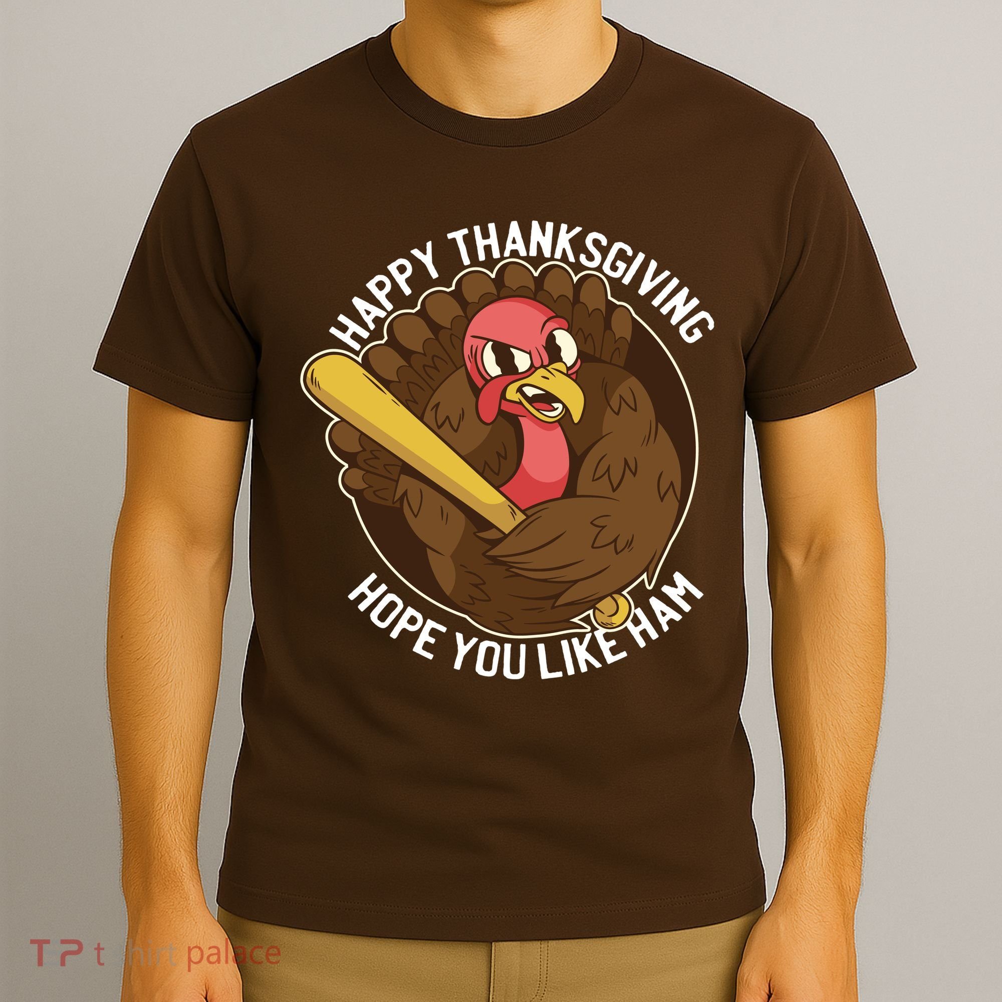 Happy Thanksgiving Hope You Like Ham T-Shirt