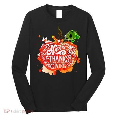 Happy Thanksgiving Pumpkin Splatter Long Sleeve Shirt