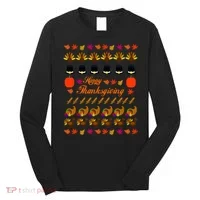 Happy Thanksgiving Turkey Ugly Sweater Long Sleeve Shirt thumb 0