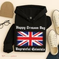 Happy Treason Day Ungrateful Colonials Hoodie thumb 4