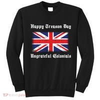 Happy Treason Day Ungrateful Colonials Sweatshirt thumb 0