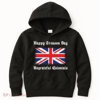 Happy Treason Day Ungrateful Colonials Kids Hoodie thumb 0