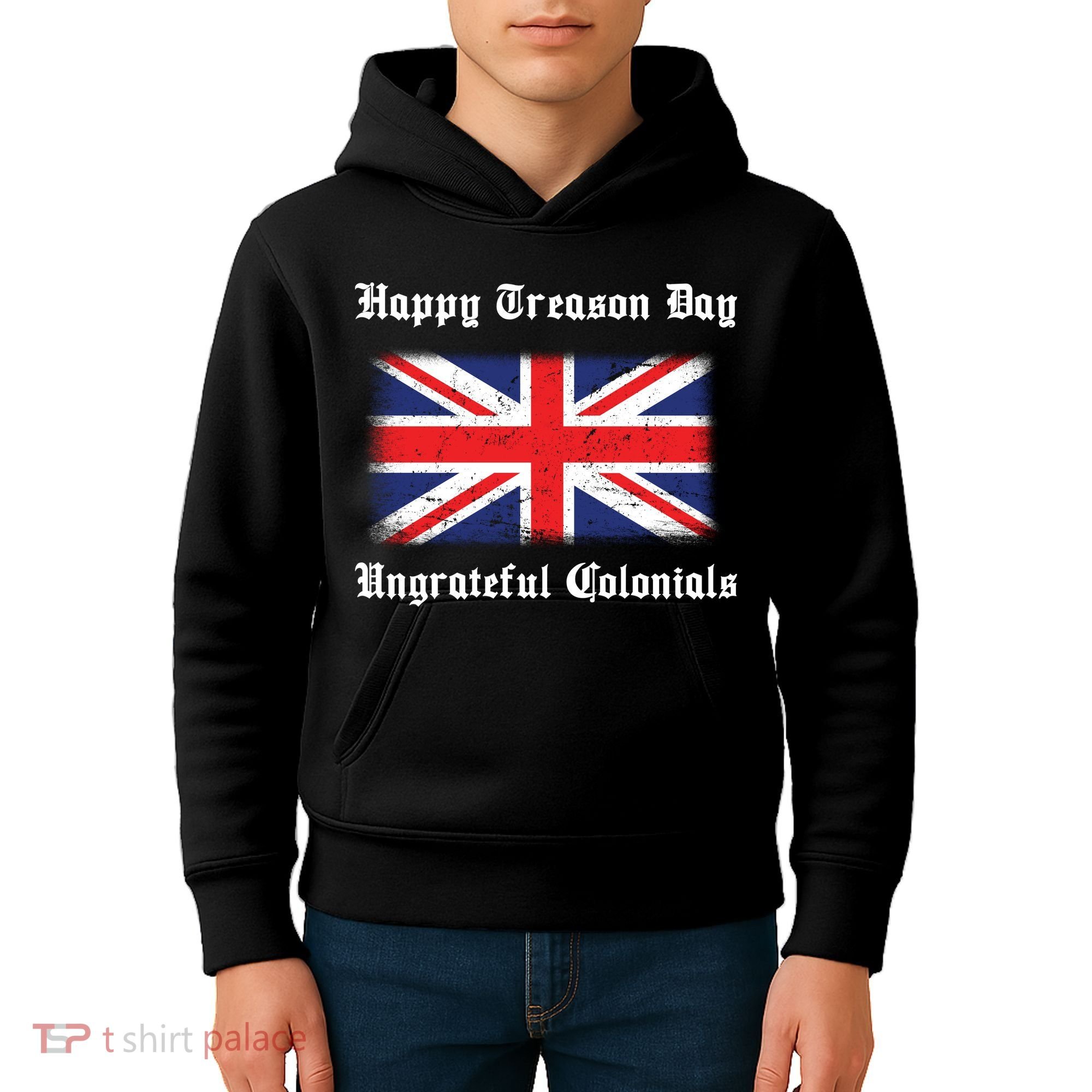 Happy Treason Day Ungrateful Colonials Kids Hoodie
