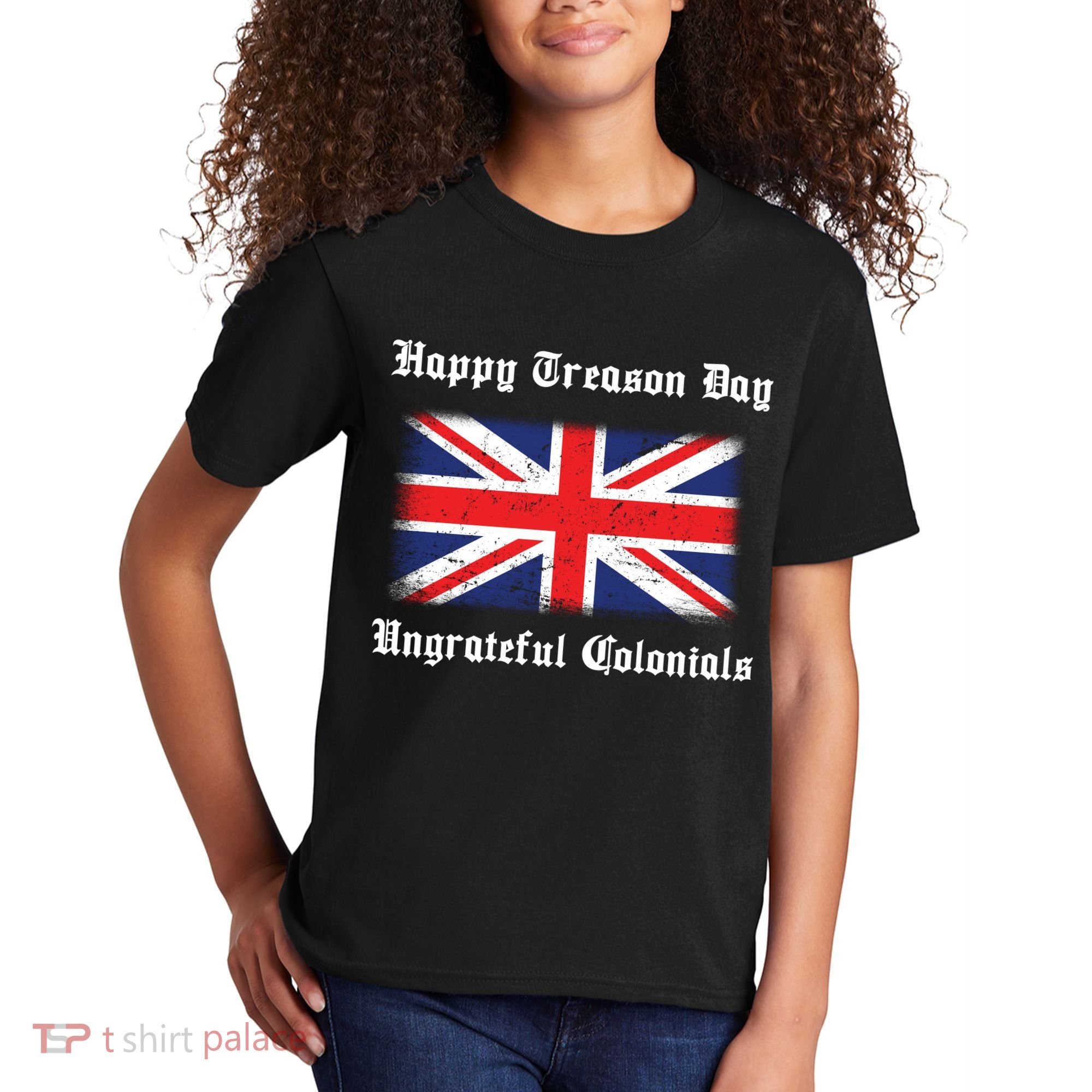 Happy Treason Day Ungrateful Colonials Kids T-Shirt