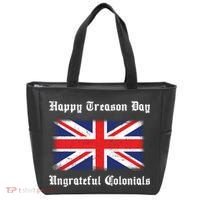 Happy Treason Day Ungrateful Colonials Tote Bag thumb 0