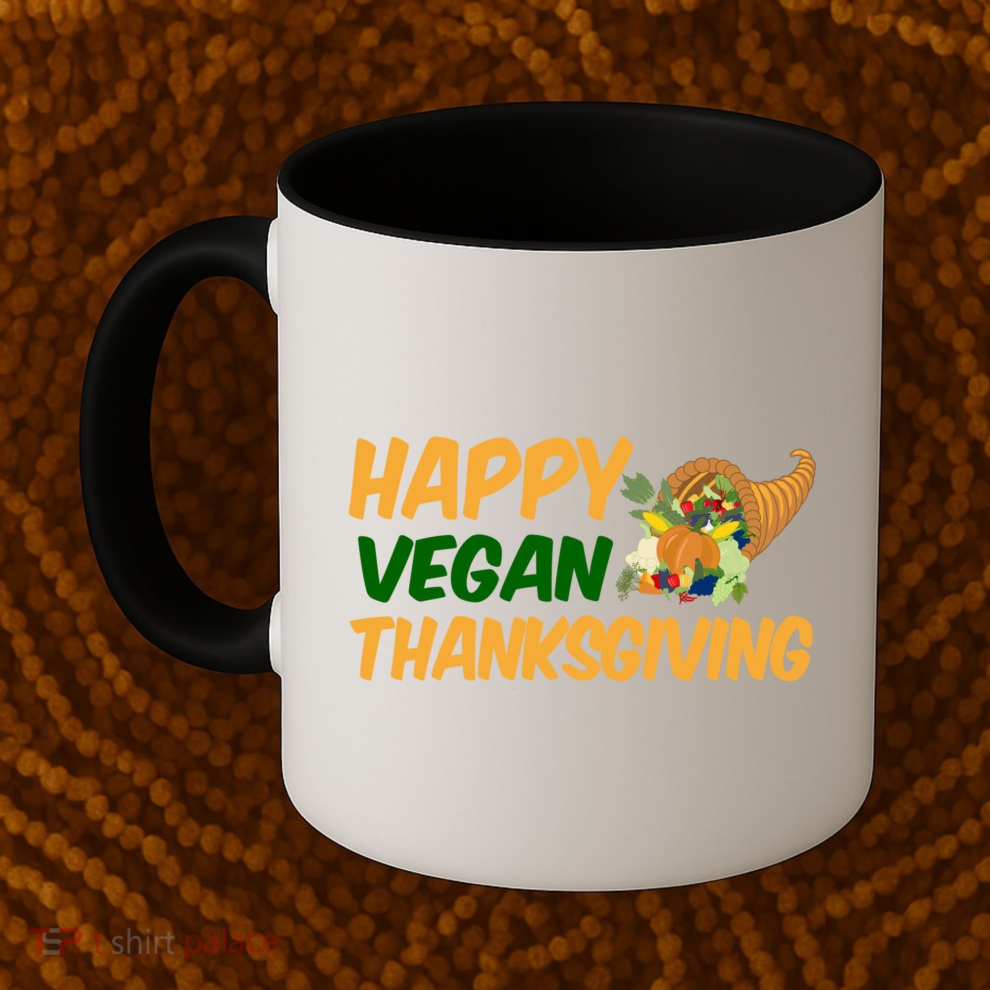 Happy Vegan Thanksgiving  Coffee Mug