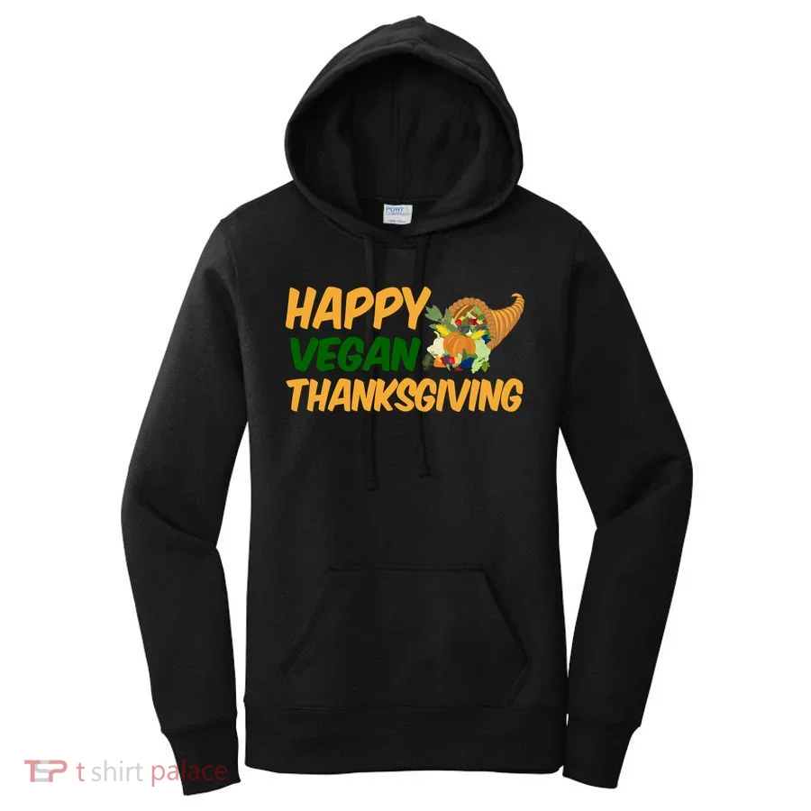 Happy Vegan Thanksgiving  Women's Hoodie