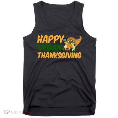 Happy Vegan Thanksgiving  Tank Top