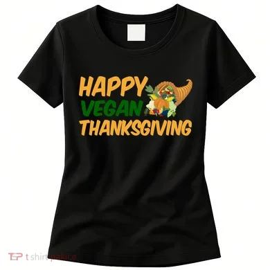 Happy Vegan Thanksgiving Women's T-Shirt