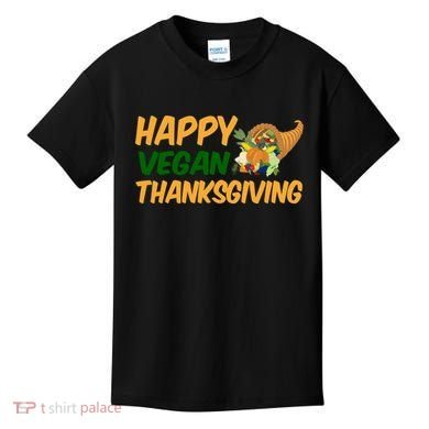 Happy Vegan Thanksgiving  Kids T-Shirt