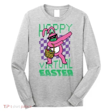Happy Virtual Easter Long Sleeve Shirt