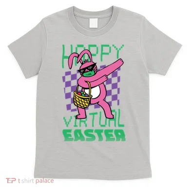 Happy Virtual Easter T-Shirt
