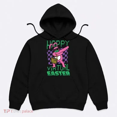 Happy Virtual Easter Hoodie