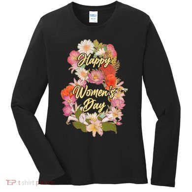 Happy Women's Day March 8 Flowers Women's Long Sleeve Shirt