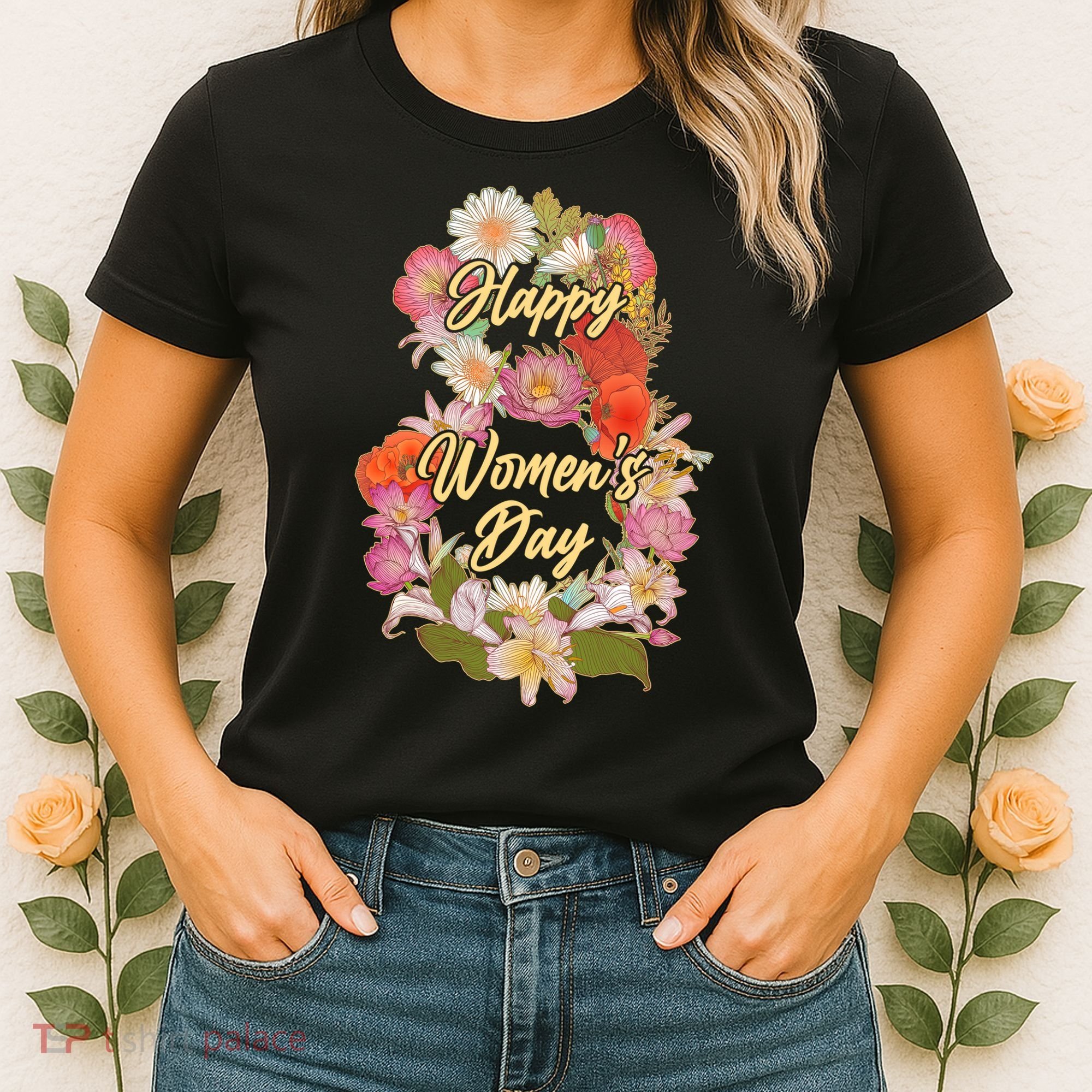Happy Women's Day March 8 Flowers Women's T-Shirt