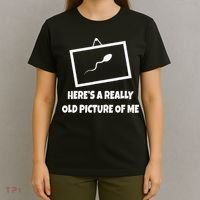 Here's A Really Old Picture Of Me Funny Sperm Gag Gift T-Shirt thumb 4