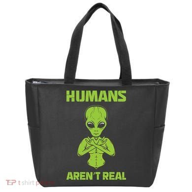 Humans Aren't Real Alien UFO Space Weird Funny Graphic Tote Bag