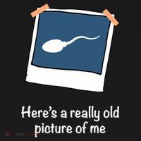 Here's A Really Old Picture Of Me Funny Sperm Gag Adult Women's Hoodie thumb 2