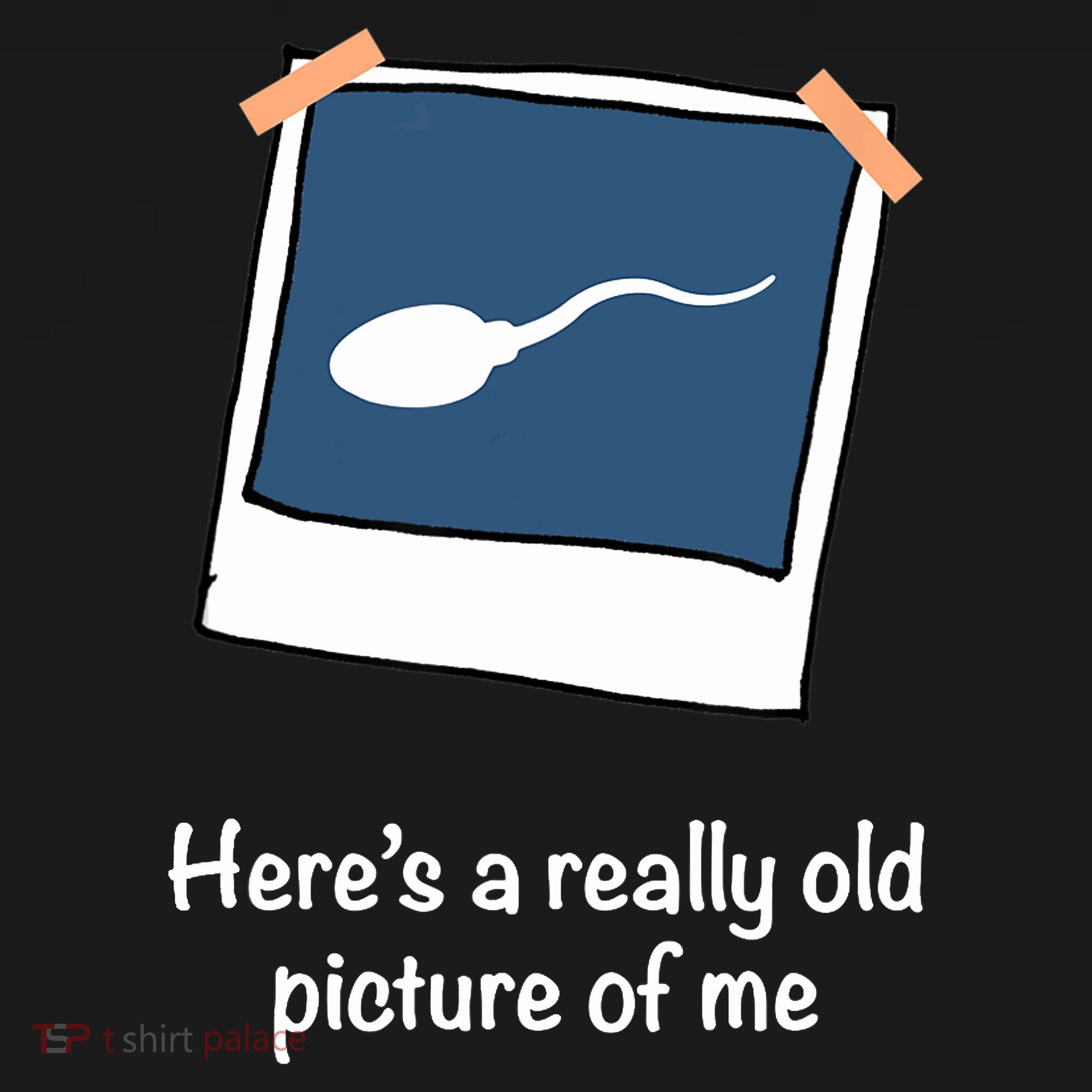 Here's A Really Old Picture Of Me Funny Sperm Gag Adult Mousepad