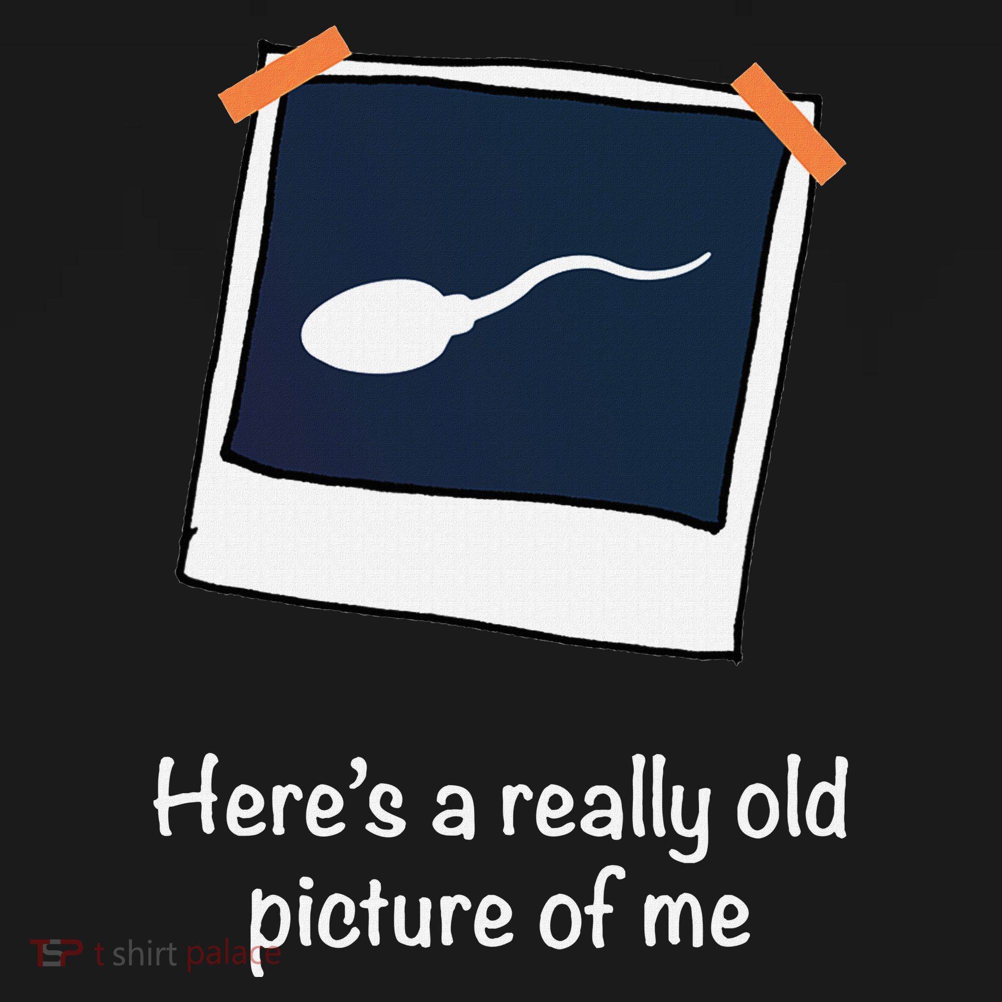 HereS A Really Old Picture Of Me Funny Sperm Gag Adult Women's Tank Top