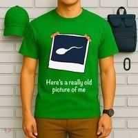 HereS A Really Old Picture Of Me Funny Sperm Gag Adult T-Shirt thumb 6