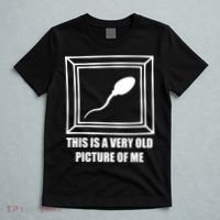 Here's A Really Old Picture Of Me Funny Sperm Birthday T-Shirt thumb 5