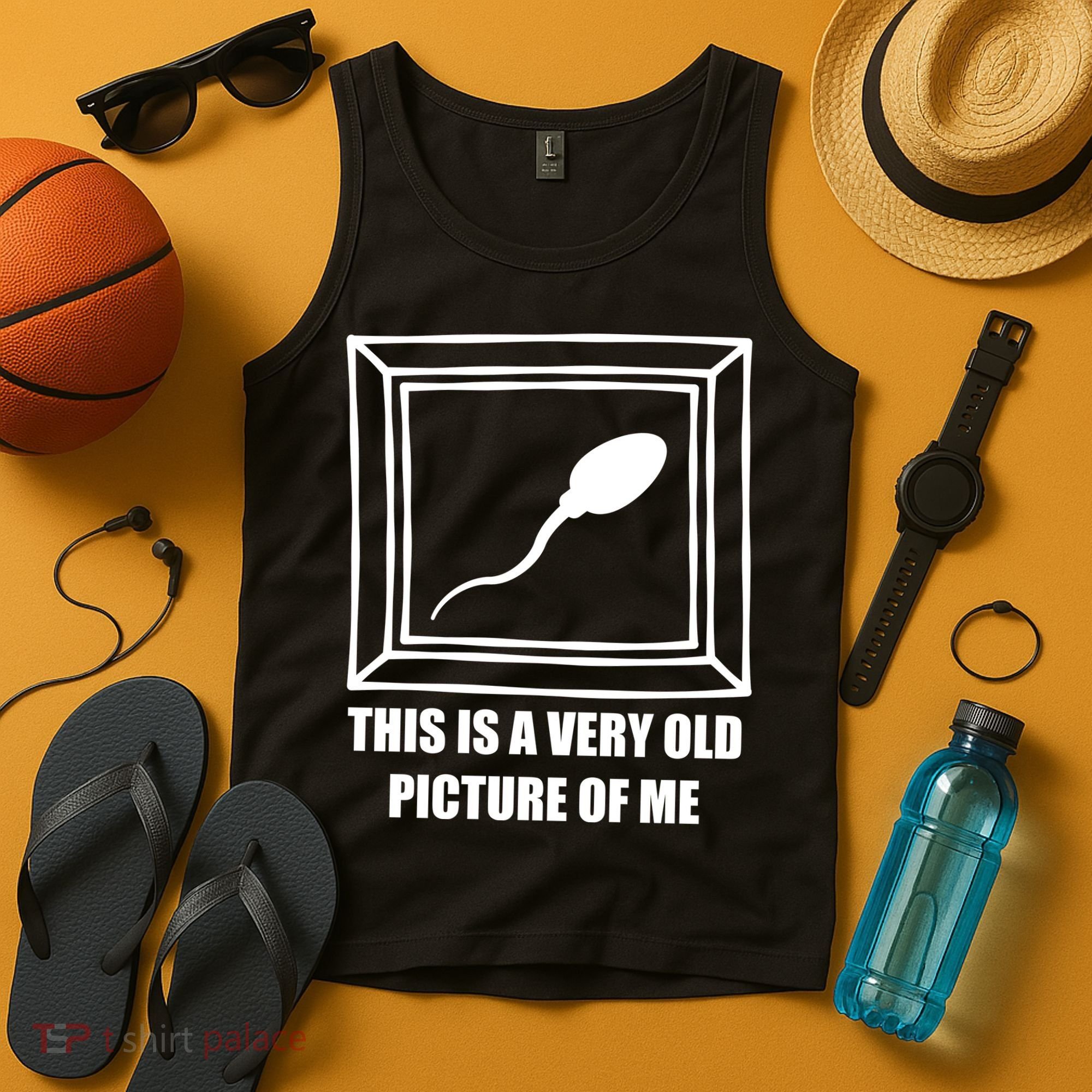 Here's A Really Old Picture Of Me Funny Sperm Birthday Tank Top