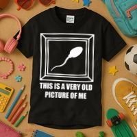 Here's A Really Old Picture Of Me Funny Sperm Birthday Kids T-Shirt thumb 3