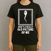 HereS A Really Old Picture Of Me Funny Fun Sperm Birthday T-Shirt thumb 4