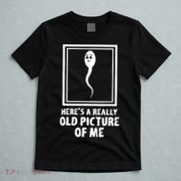 HereS A Really Old Picture Of Me Funny Fun Sperm Birthday T-Shirt thumb 5