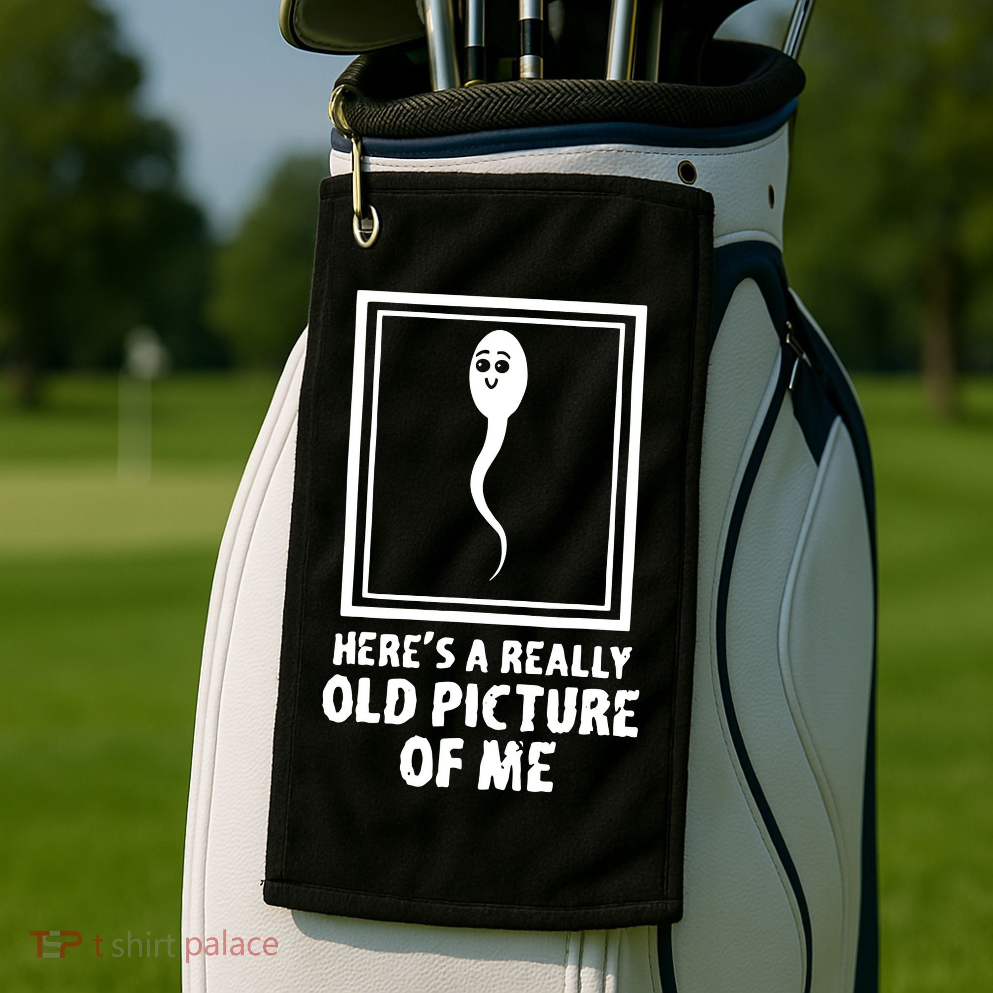 HereS A Really Old Picture Of Me Funny Fun Sperm Birthday Golf Towel