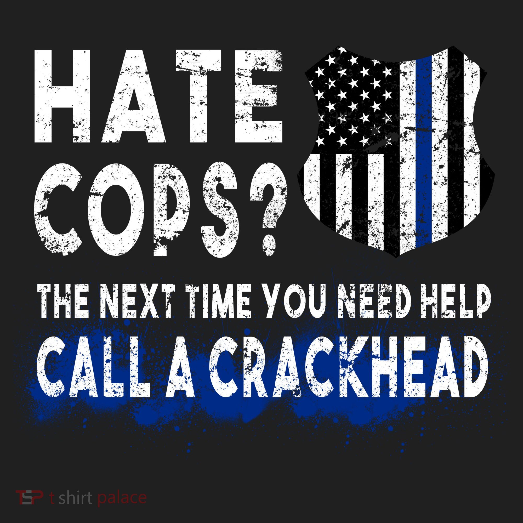 Hare Cops? Need Help Call A Crackhead Women's Sweatshirt