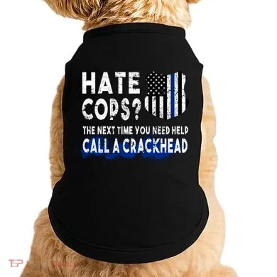 Hare Cops? Need Help Call A Crackhead Doggie Tank