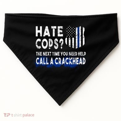 Hare Cops? Need Help Call A Crackhead USA-Made Doggie Bandana