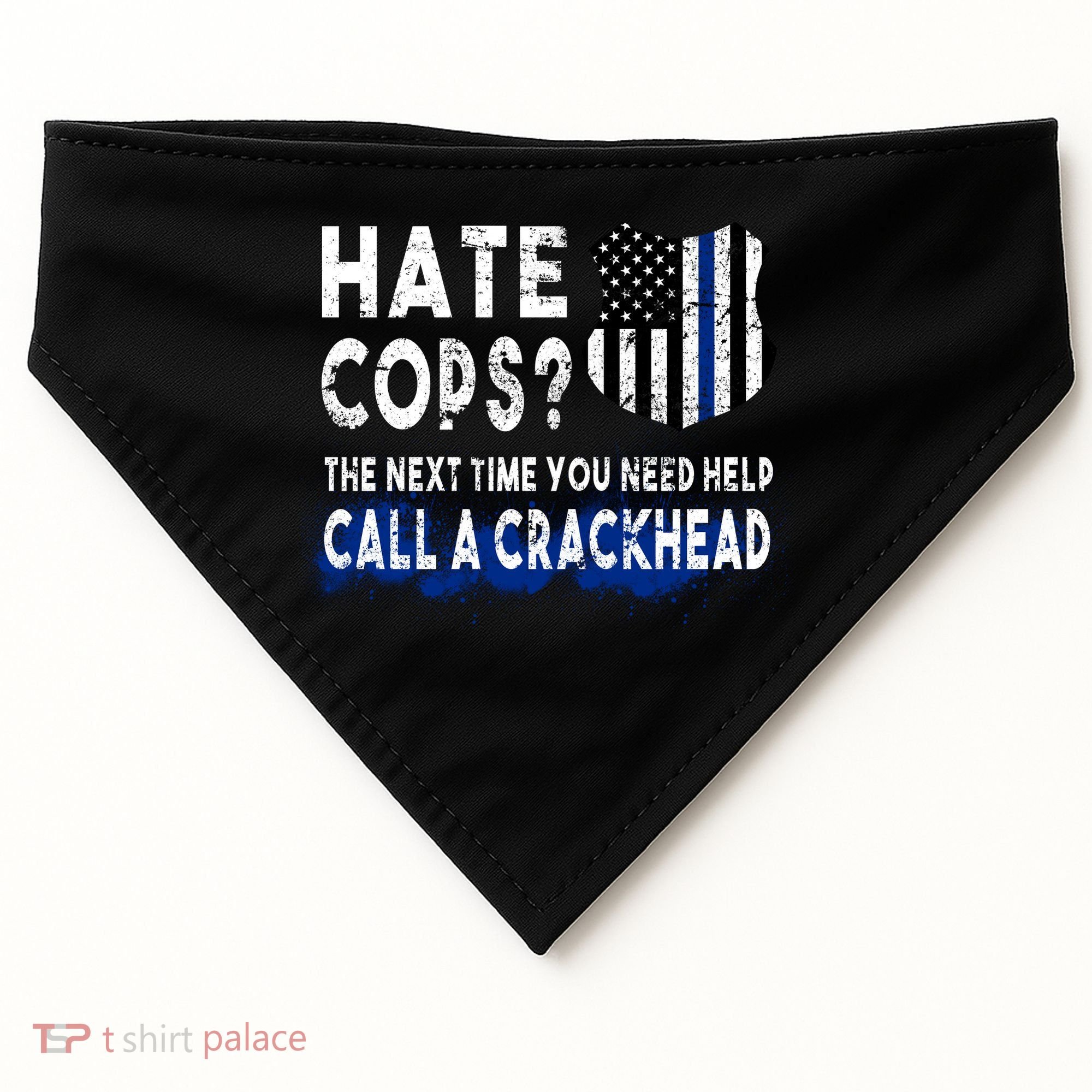 Hare Cops? Need Help Call A Crackhead USA-Made Doggie Bandana