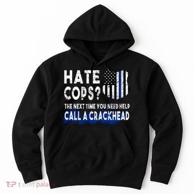 Hare Cops? Need Help Call A Crackhead Hoodie