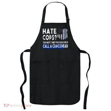 Hare Cops? Need Help Call A Crackhead Apron