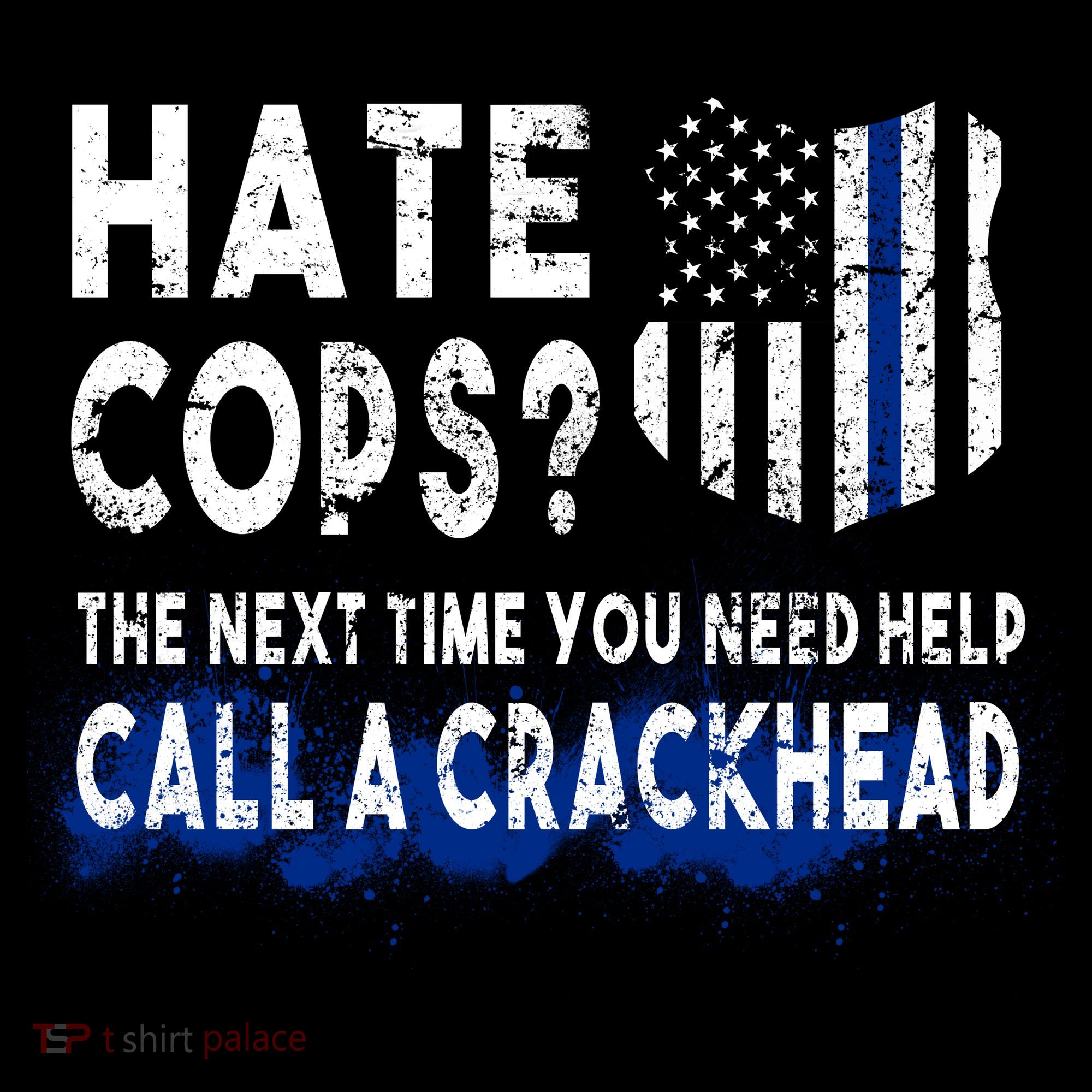 Hare Cops? Need Help Call A Crackhead Sweatshirt