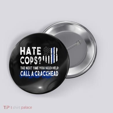 Hare Cops? Need Help Call A Crackhead Button